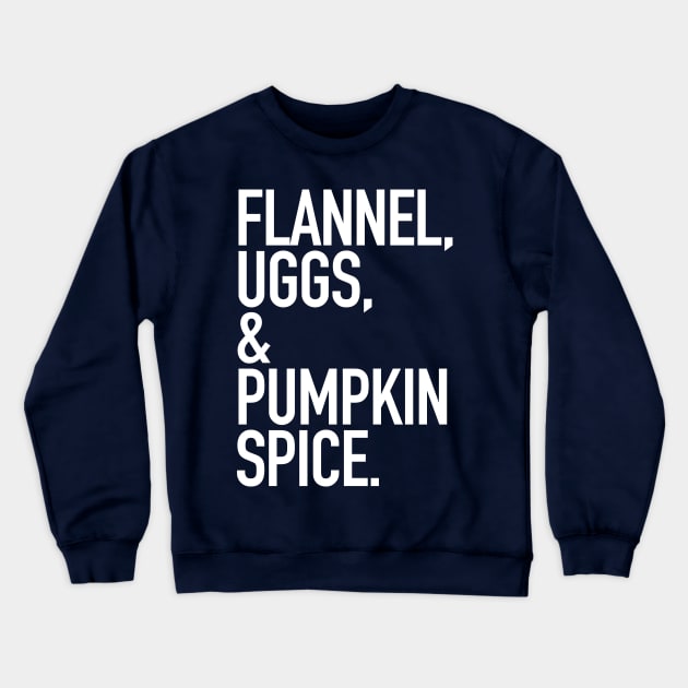 Basic White Bitch in Flannel and Boots with Pumpkin Spice | The Bearly Brand Crewneck Sweatshirt by The Bearly Brand